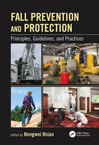 Cover image for Fall Prevention and Protection: Principles, Guidelines, and Practices