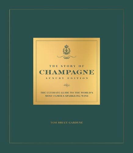 Cover image for The Story of Champagne Luxury Edition