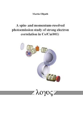 Cover image for A Spin- and Momentum-Resolved Photoemission Study of Strong Electron Correlation in Co/Cu(001)