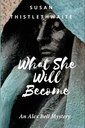 Cover image for What She Will Become