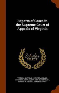 Cover image for Reports of Cases in the Supreme Court of Appeals of Virginia