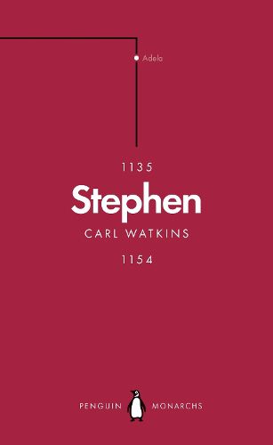 Cover image for Stephen (Penguin Monarchs): The Reign of Anarchy
