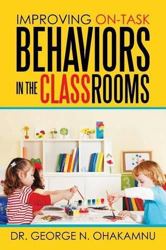 Cover image for Improving On-Task Behaviors in the Classrooms