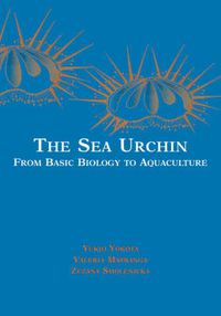 Cover image for The Sea Urchin: Proceedings of the Workshop at the International Marine Centre, Torregrande, Sardinia, ITaly 2000