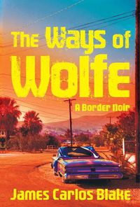 Cover image for The Ways of Wolfe