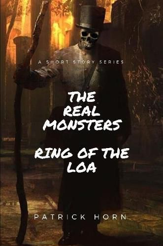 Cover image for The Real Monster: Ring of the Loa