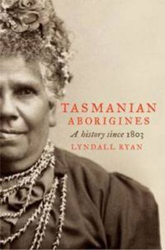 Tasmanian Aborigines: A history since 1803