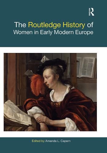 Cover image for The Routledge History Of Women In Early Modern Europe