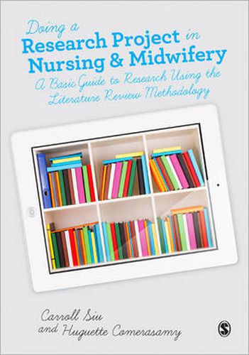 Cover image for Doing a Research Project in Nursing and Midwifery: A Basic Guide to Research Using the Literature Review Methodology