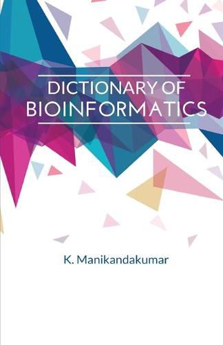 Cover image for Dictionary of Bioinformatics