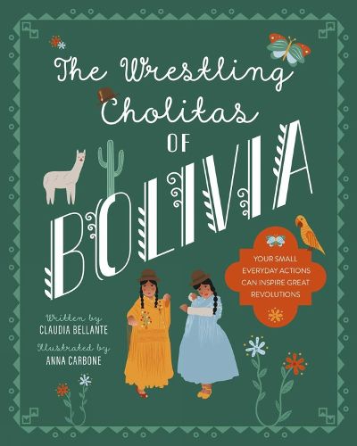 Cover image for The Wrestling Cholitas Of Bolivia: Bolivia