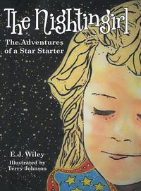 Cover image for The Nightingirl: The Adventures of a Star Starter