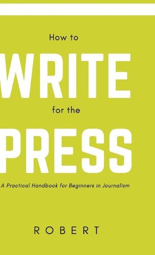 Cover image for How to Write for the Press