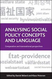 Cover image for Analysing Social Policy Concepts and Language: Comparative and Transnational Perspectives