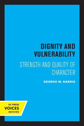 Cover image for Dignity and Vulnerability: Strength and Quality of Character