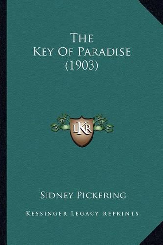 Cover image for The Key of Paradise (1903)