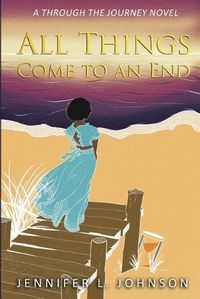 Cover image for All Things Come to an End