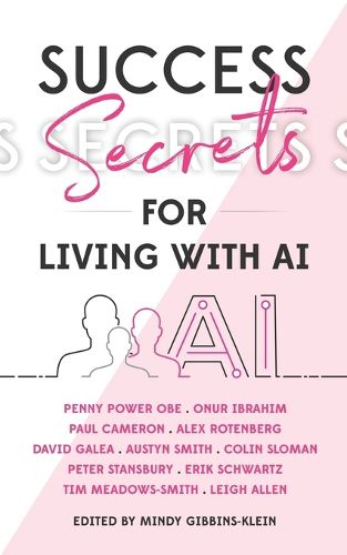 Cover image for Success Secrets for Living with AI