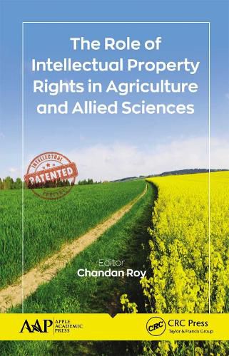 Cover image for The Role of Intellectual Property Rights in Agriculture and Allied Sciences