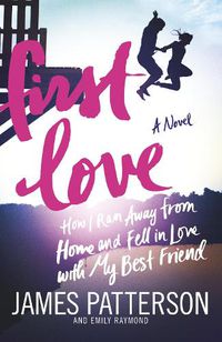 Cover image for First Love: (Illustrated edition)