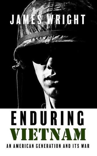 Enduring Vietnam: An American Generation and Its War