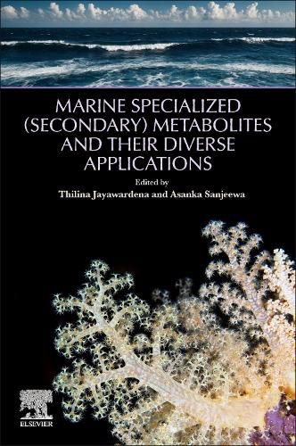 Cover image for Marine Specialized (Secondary) Metabolites and their Diverse Applications