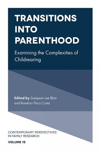 Transitions into Parenthood: Examining the Complexities of Childrearing