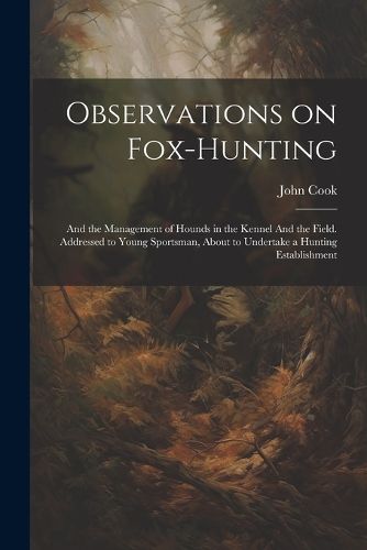 Observations on Fox-hunting