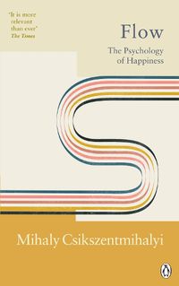 Cover image for Flow: The Psychology of Happiness