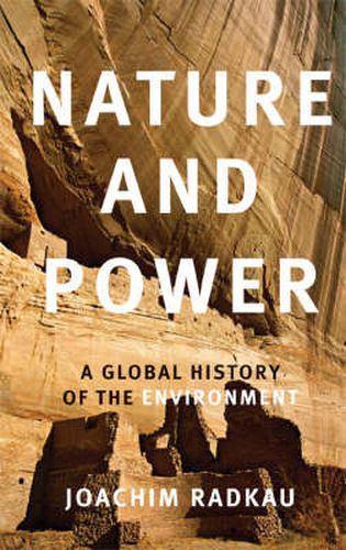 Cover image for Nature and Power: A Global History of the Environment