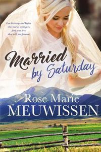 Cover image for Married by Saturday