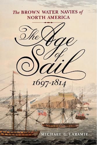 Cover image for The Age of Sail, 1697-1814