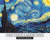 Cover image for Birthday Calendar: Van Gogh Landscapes Hardcover Monthly Daily Desk Diary Organizer for Birthdays, Important Dates, Anniversaries, Special Days, Keepsake Gifts