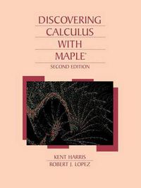 Cover image for Discovering Calculus with Maple