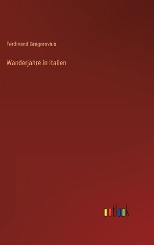 Cover image for Wanderjahre in Italien