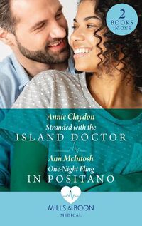 Cover image for Stranded With The Island Doctor / One-Night Fling In Positano: Stranded with the Island Doctor / One-Night Fling in Positano