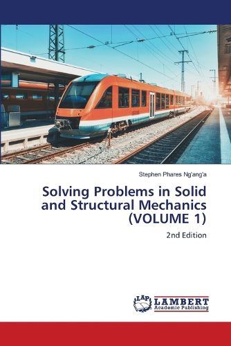 Cover image for Solving Problems in Solid and Structural Mechanics (VOLUME 1)