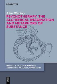 Cover image for Psychotherapy, the Alchemical Imagination and Metaphors of Substance