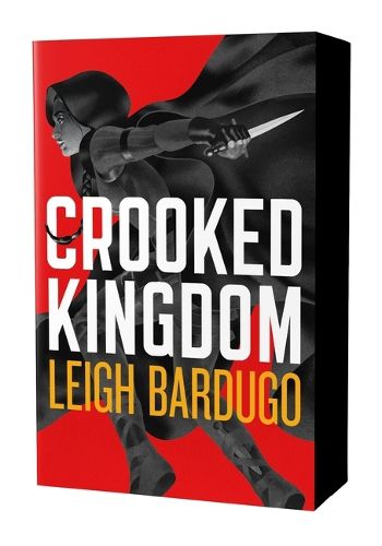 Cover image for Crooked Kingdom: The Dregs Edition