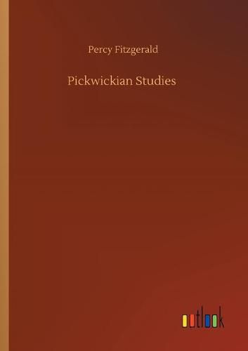 Cover image for Pickwickian Studies