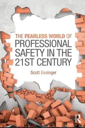 Cover image for The Fearless World of Professional Safety in the 21st Century
