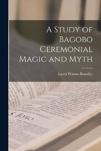 Cover image for A Study of Bagobo Ceremonial Magic and Myth