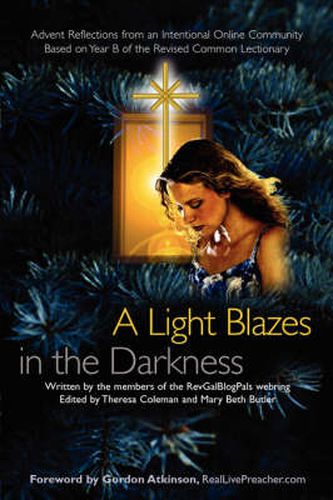 Cover image for A Light Blazes in the Darkness: Advent Devotionals from an Intentional Online Community