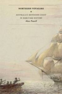 Cover image for Northern Voyagers: Australia's Monsoon Coast in Maritime History