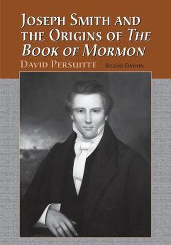 Cover image for Joseph Smith and the Origins of The Book of Mormon