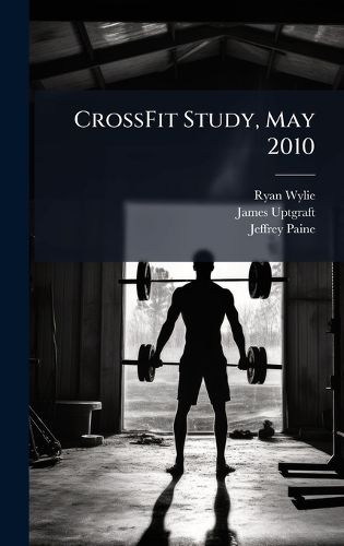 Cover image for CrossFit Study, May 2010