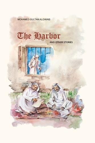 Cover image for Al Furdha - The Harbor - and Other Stories