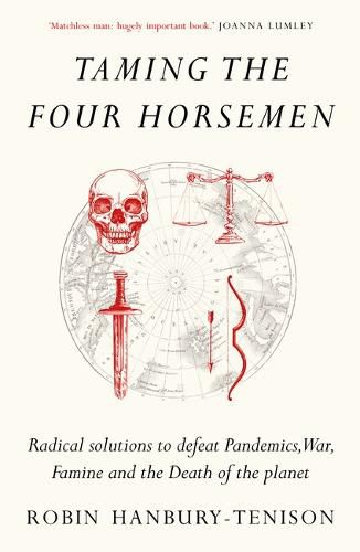 Taming the Four Horsemen