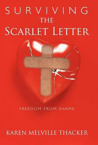 Cover image for Surviving the Scarlet Letter: Freedom from Shame