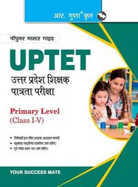 Cover image for Uptet: Primary Level (Class I to V) Teacher Exam Guide